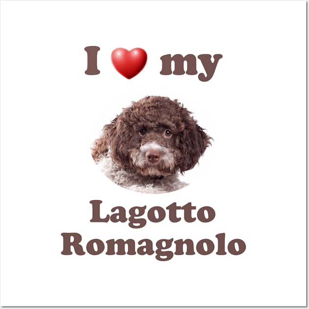 I Love My Lagotto Romagnolo Wall Art by Naves